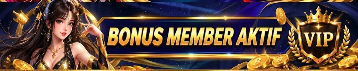 BONUS MEMBER AKTIF